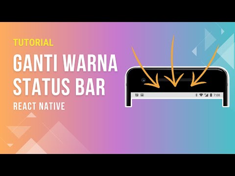 Tutorial Mengganti Warna StatusBar React Native [2022]