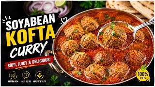Soyabean Kofta Curry Recipe|होटल जैसी Soft & Juicy सोयाबीन कोफ्ता करी |Easy Soya Kofta Masala Recipe screenshot 3