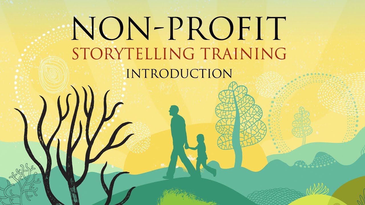 NonProfit Storytelling Introduction YouTube