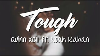 Tough - Quinn XCII ft. Noah Kahan (Lyrics Video)