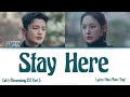 1 HOUR  1  MORE   Stay Here  Caf Minamdang  OST Part 5  Lyrics HanRomEng