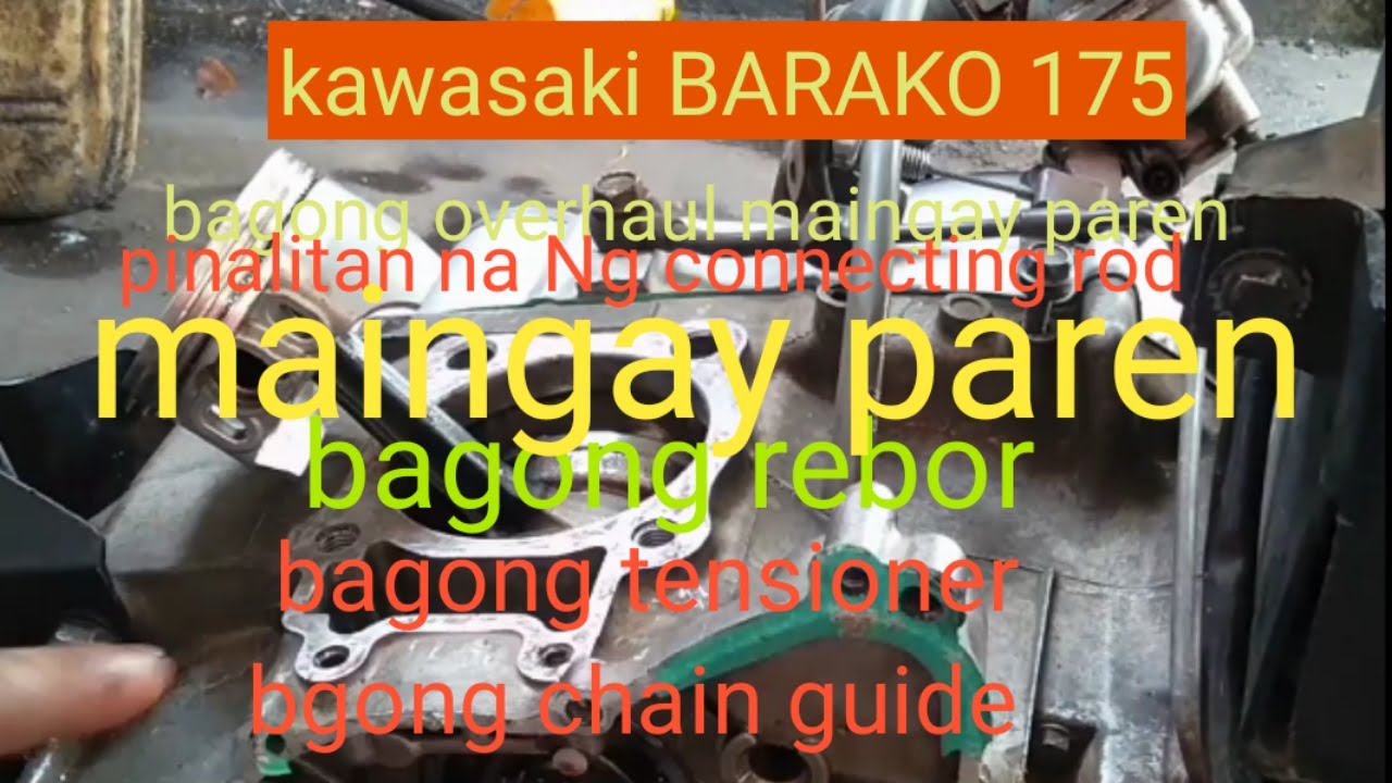 KAWASAKI BARAKO 175 BAGONG OVERHAUL MAINGAY PAReN🤔🤔🤔🤔