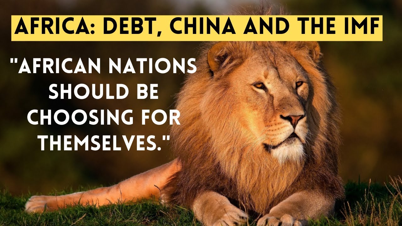 Africa's Choices: Debt, China, and the IMF