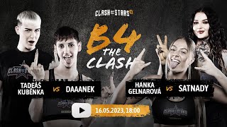 B4THECLASH: Tadeáš Kuběnka vs Daaanek + Hanka Gelnárová vs Satnady (live stream)