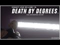 Death By Degrees - Fan Animated Short - Outro