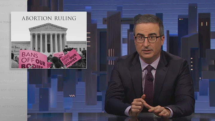 Abortion Ruling: Last Week Tonight with John Olive...