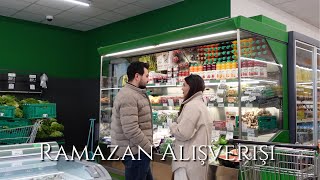 RAMAZAN ALIŞVERİŞİ | İLK SAHUR İLK İFTAR | Dolu dolu vlog, yemek tariflerim