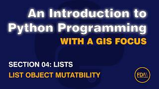 0403 Lists: Mutability from An Introduction to Python Programming with a GIS Focus