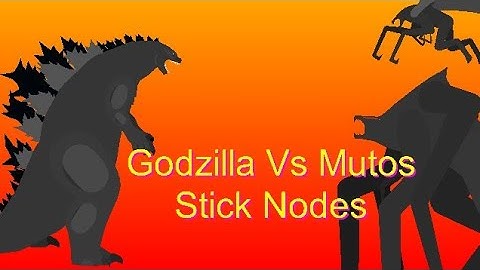 Godzilla VS Mutos 2014 Stick Nodes Battle