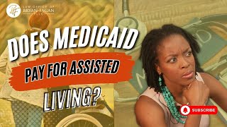 Does Medicaid Pay for Assisted Living?
