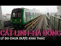 Bộ GTVT "hé lộ" lý do đường sắt Cát Linh - Hà Đông chưa được khai thác thương mại