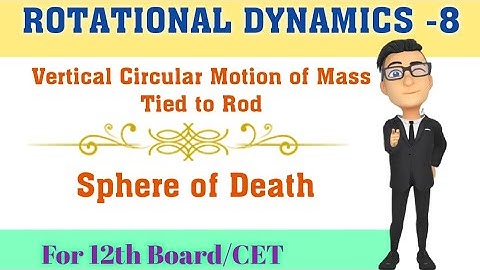 physics class 12 ROTATIONAL DYNAMICS part-8|rotational dynamics in hindi|vertical circular motion
