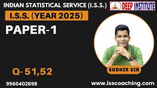 ISS PYQ 2025 Paper-1, Q-51,52. Solutions  By Sudhir Sir Deep Institute