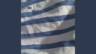 Be Happy