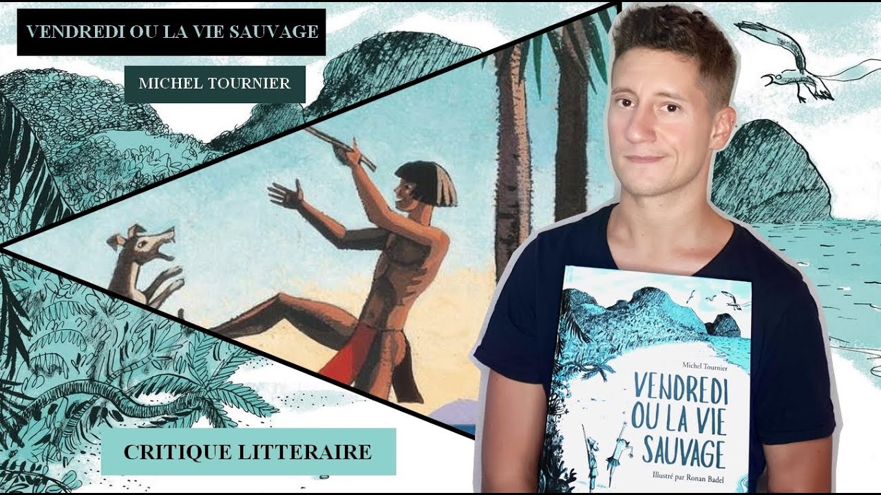 VENDREDI OU LA VIE SAUVAGE de Michel Tournier : critique littéraire