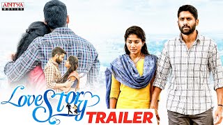 Love Story Trailer || Hindi Dubbed Movie || Naga Chaitanya , Sai Pallavi || Aditya Movies