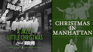 Christmas in Manhattan | Ernie Haase & Signature Sound | Live at Birdland