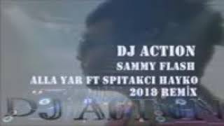 2018 Dj Action - Sammy Flash