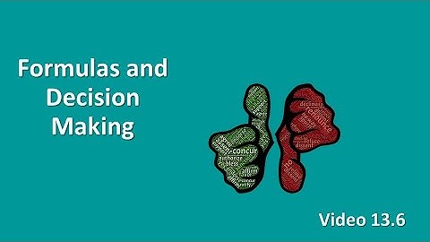PSY 230 Video 13.6: Formulas and Decision Making