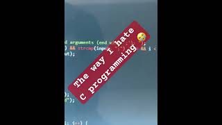 The way I hate C programming language #code #shorts #short #programming #Question?
