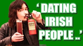 Things To Expect Dating Irish People!
