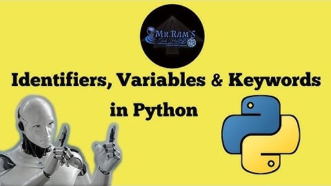#3 Identifiers, Variables & Keywords in Python | Rules to Define Identifiers | Python for Beginners