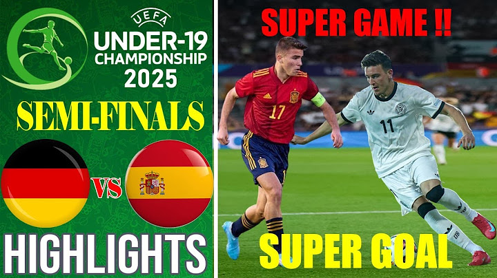 SEMI-FINALS | Spain vs Germany | Highlights & All Goal | Euro U19 | 2025-6-23
