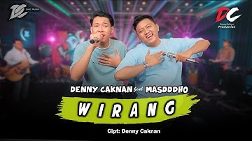 DENNY CAKNAN FEAT. MASDDDHO - WIRANG (OFFICIAL LIVE MUSIC) - DC MUSIK