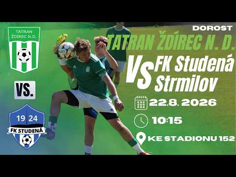 Tatran Ždírec nad Doubravou  - FK Studená/strmilov - DOROST - 22.8.2026