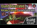 Island devastated by volcanic eruption ruang volcano generates a tsunami