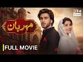 MEHRBAAN Full Movie 2026 Ayeza Khan Imran Abbas New Pakistani Blockbuster Film 7D16 