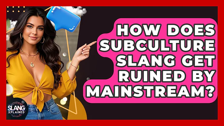 How Does Subculture Slang Get Ruined By Mainstream? - SlangXplained