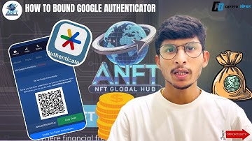 How to Bound Google Authenticator in A NFT GLOBAL HUB 0.2 ⁉️ Full Details ‼️✅