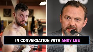 The Art Of The Knockout Andy Lee On Transitioning From World Champion To Top Trainer.
