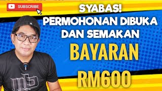 Syabas Bayaran Rm600 Dibuka Semakan Dan Permohonan