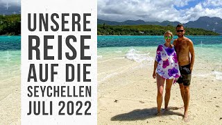 Unsere Reise auf die Seychellen  Juli 2022 (La Digue, Praslin, Mahé)