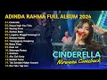 CINDERELLA - HANYA INGIN KAU TAHU - ADINDA RAHMA NIRWANA COMEBACK FULL ALBUM | DANGDUT TANPA IKLAN