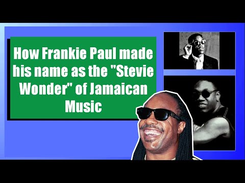 Sunday Scoops Highlight - How Frankie Paul made his name as the "Stevie Wonder" of Jamaican Music