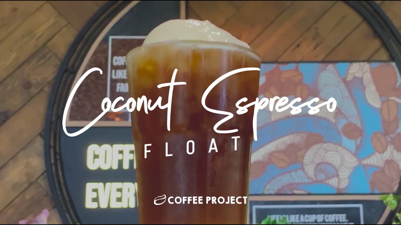 Coconut Espresso Float at Home with Coffee Project YouTube