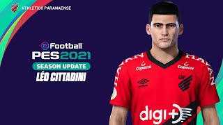 Léo Cittadini Pes 2021 - How To Create