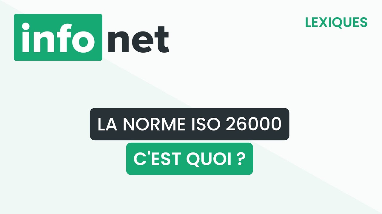 La norme ISO 26000, c'est quoi ? (définition, aide, lexique, tuto, explication)