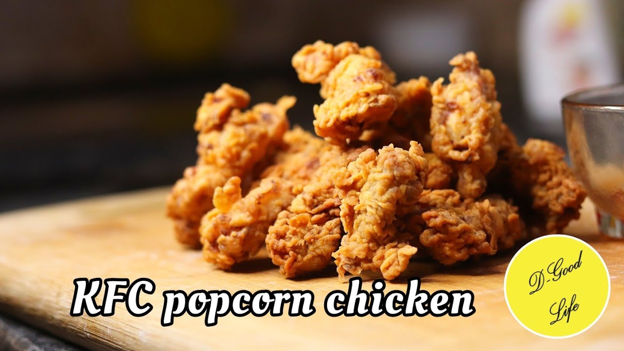 Popcorn Chicken Restaurant Style Fried Chicken KFC Popcorn