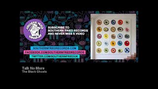 The Black Ghosts - Talk No More