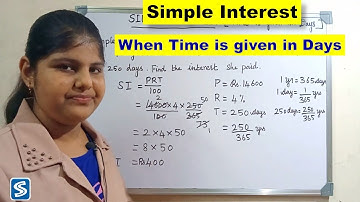 How To Find simple Interest When Time is given in Days | Simple interest How to find Simple Interest