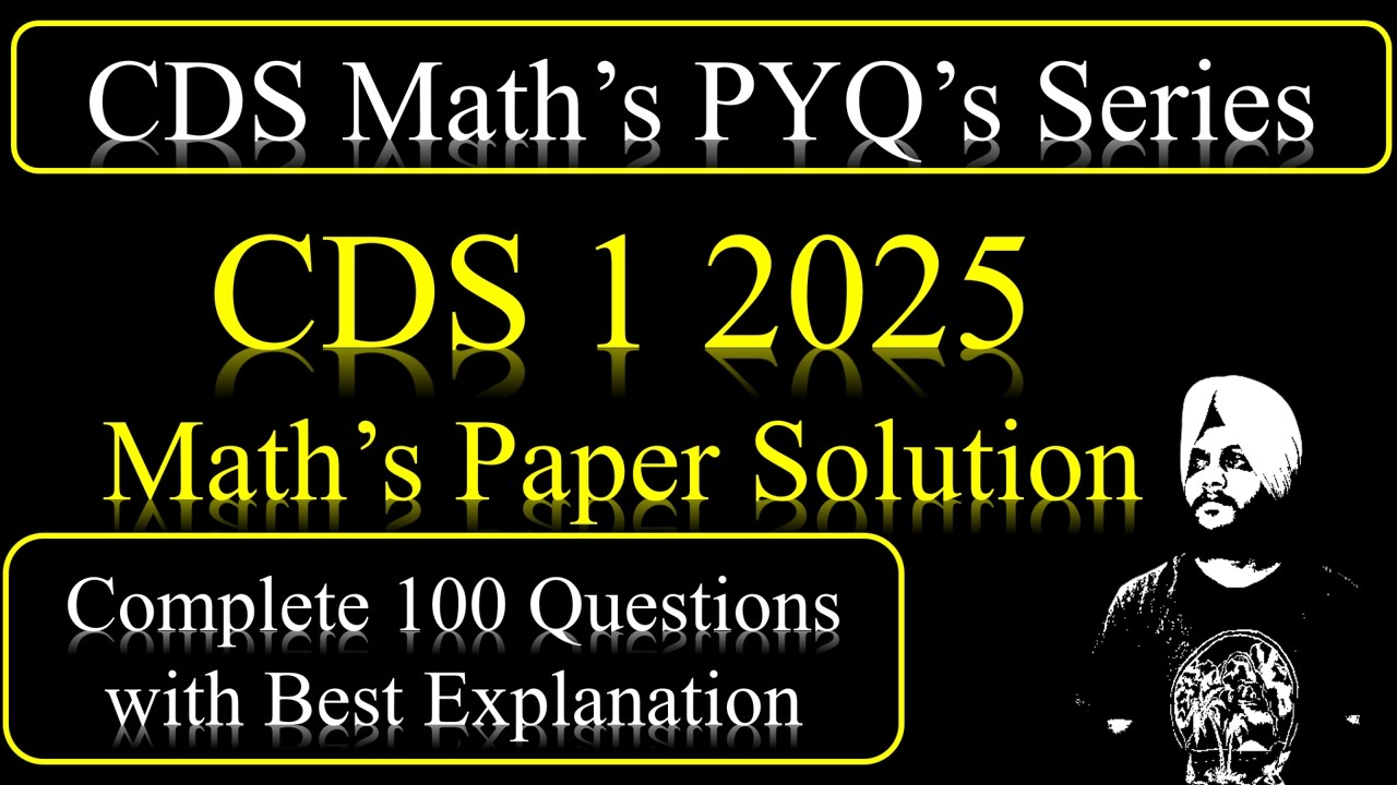 CDS 2025 1 Maths Solution Answer Key | CDS Maths Paper solution | Maths ...