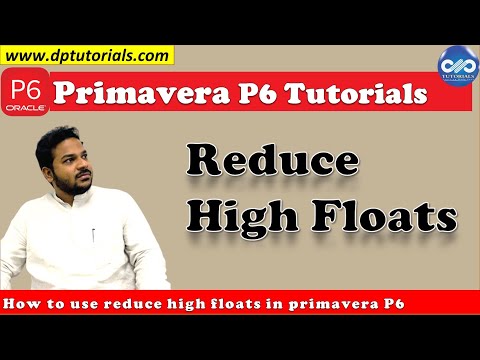 How to Remove High Floats In Primavera P6 || Reduce Floats || [Best Practices of Scheduling 2020]