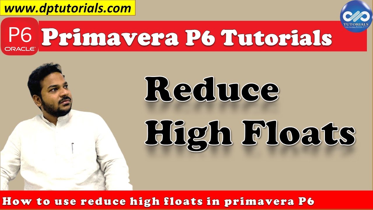 How to Remove High Floats In Primavera P6 || Reduce Floats || [Best Practices of Scheduling 2020]