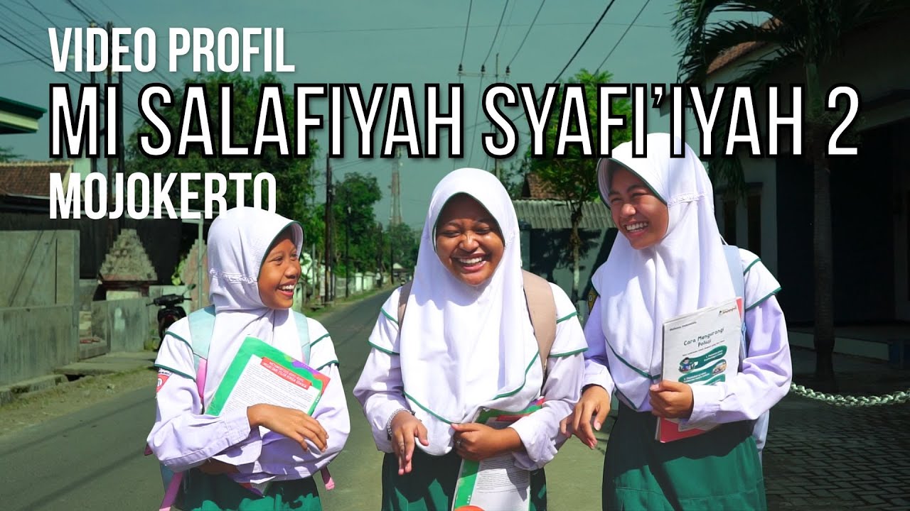 Video Profil - MI Salafiyah Syafi'iyah 2 Mojokerto | Sani Digital Studio