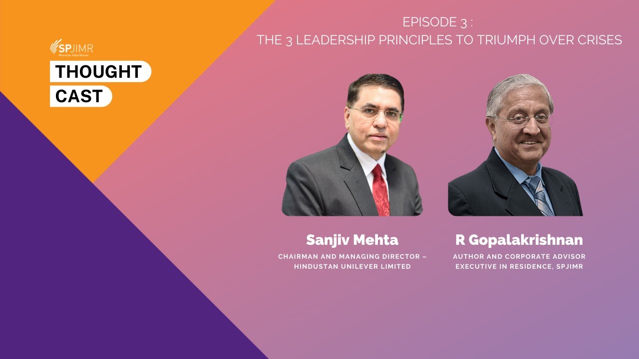 SPJIMR ThoughtCast Episode 3: The 3 Leadership Principles to Triumph over Crises