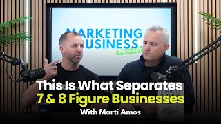Marketing: Expense or Asset? The Mindset Shift That Separates 7 & 8 Figure Businesses.